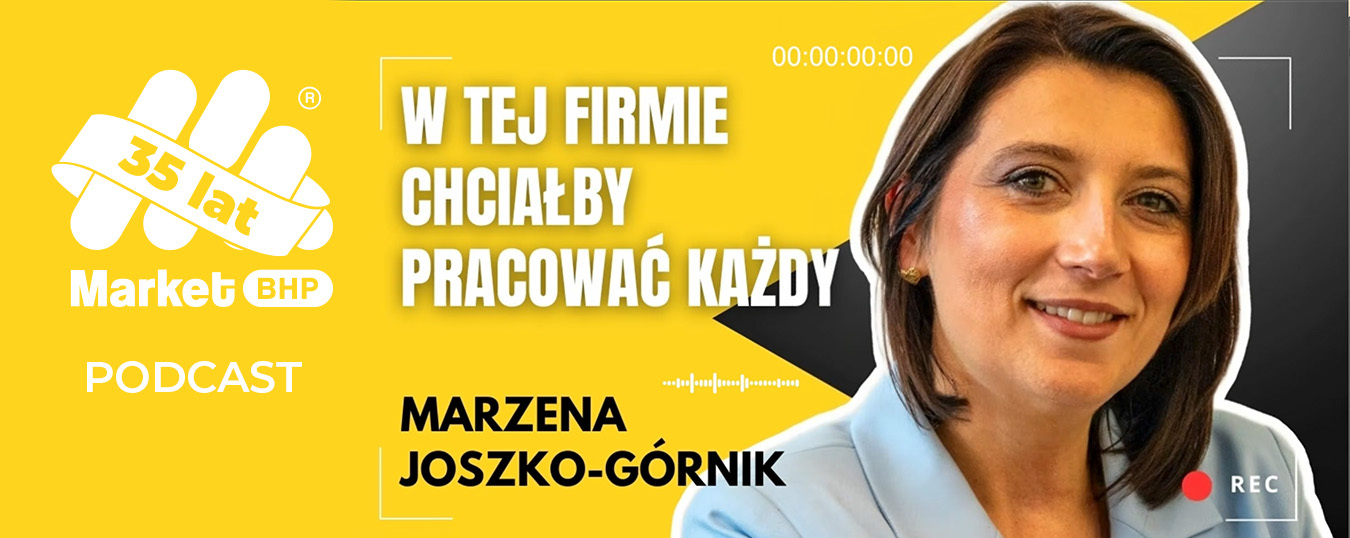 Podcast z Panią Marzeną Joszko-Górnik – wiceprezes Marketu BHP